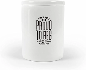 Fred Howligans Aint Too Proud To Beg Treat Jar