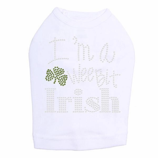 I'm A Wee Bit Irish Rhinestone Dog Tank
