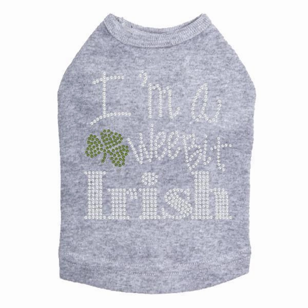 I'm A Wee Bit Irish Rhinestone Dog Tank