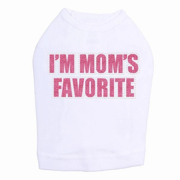 I'm Mom's Favorite Pink Rhinestone Dog Tank