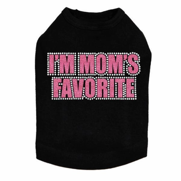 I'm Mom's Favorite Pink Rhinestone Dog Tank