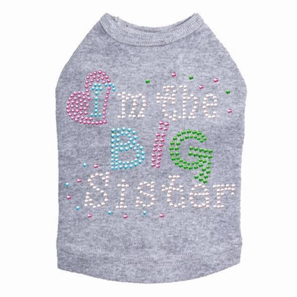 I'm The Big Sister Rhinestone Dog Tank