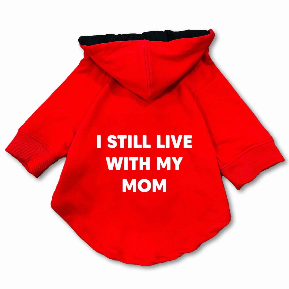 Pawsindia I still Live With My Mom Hoodie for Dogs (Red)