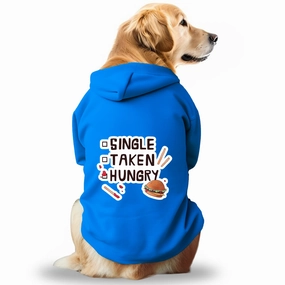 Pawsindia Single Taken Hungry Hoodie for Dogs (Blue)